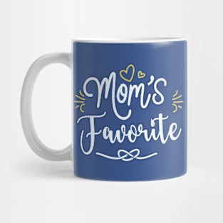 -- Mom's Favorite -- Mug